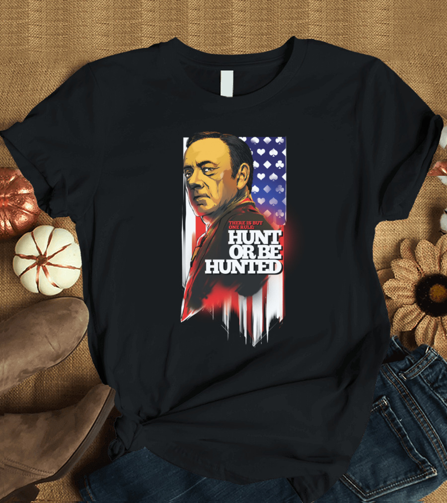 There Is But One Rule Hunt Or Be Hunted T-Shirt