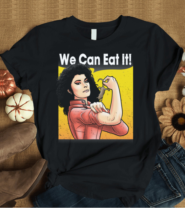 T-Shirt: We Can Eat It Woman With Mouse Flexing Iconic Pose T-Shirt We Can Eat It Woman With Mouse Flexing Iconic Pose T-Shirt