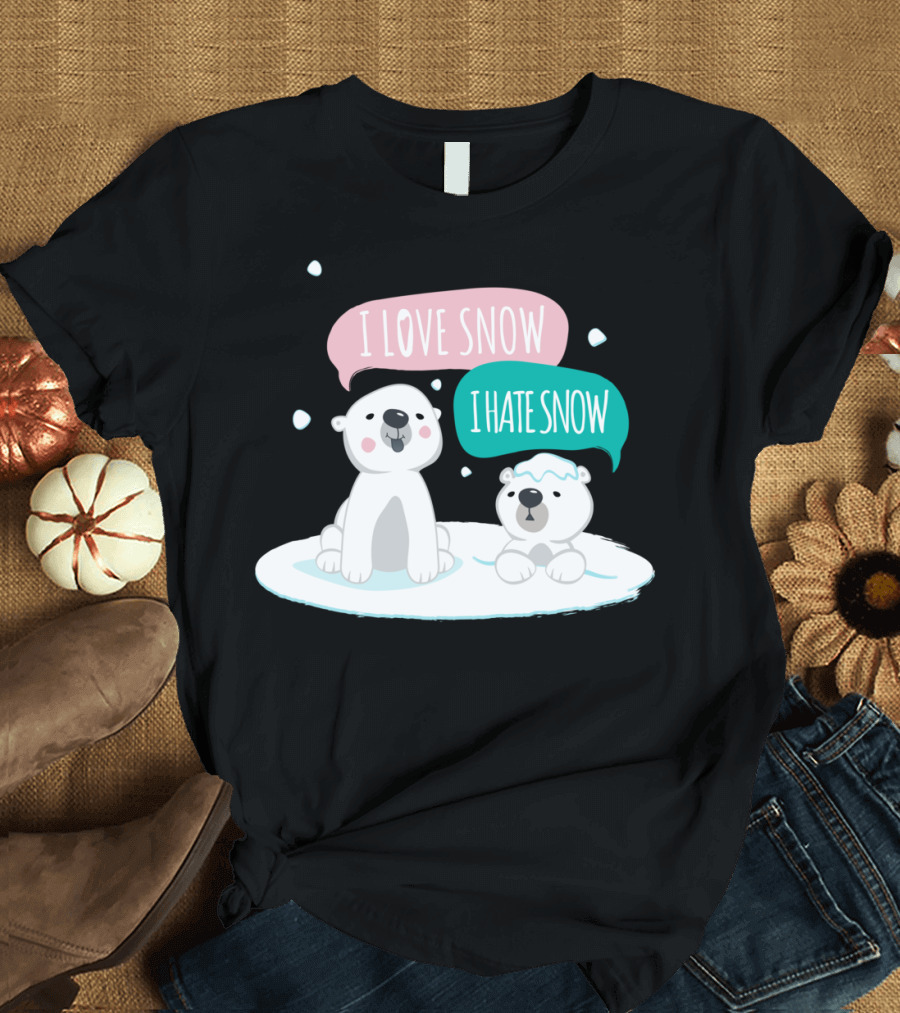 Polar Opposites I Love Snow I Hate Snow Polar Bears T-Shirt