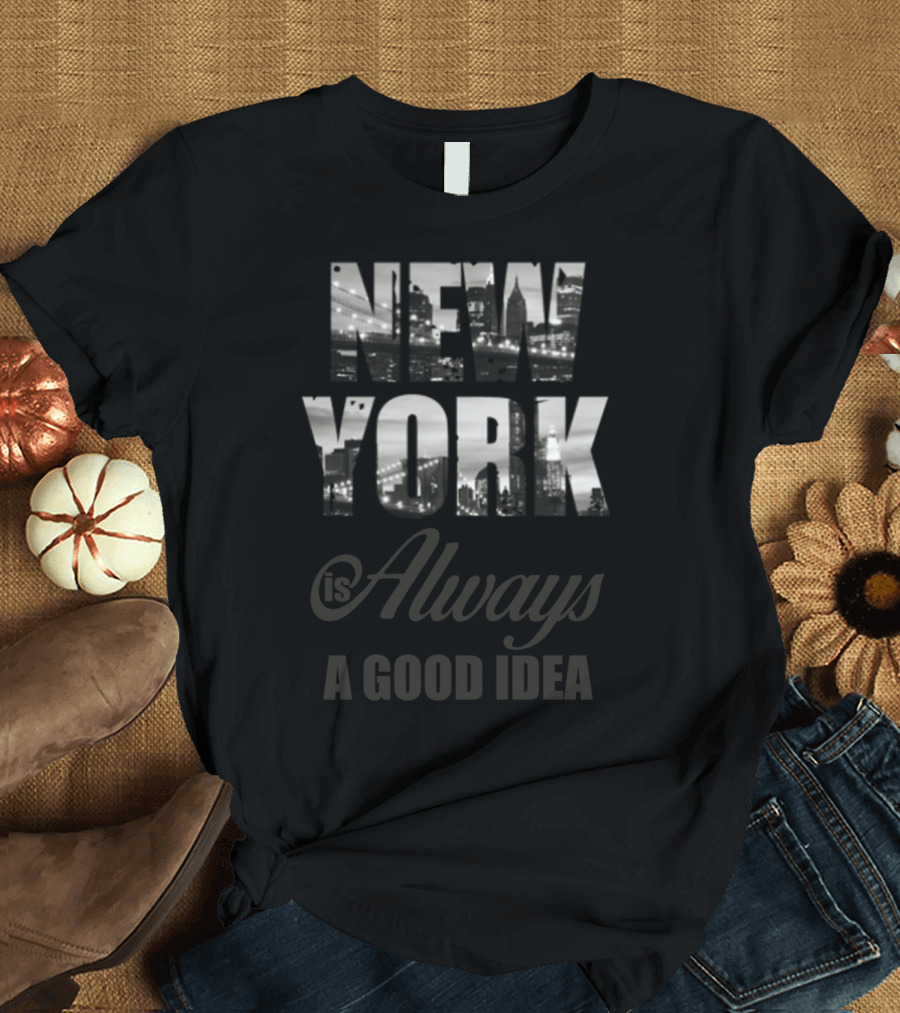 New York Is Always A Good Idea Black and White Skyline T-Shirt