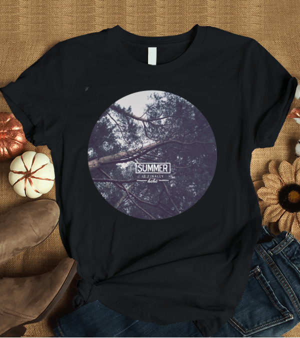 T-Shirt: SUMMER IS FINALLY HERE LEHE T-Shirt SUMMER IS FINALLY HERE LEHE T-Shirt