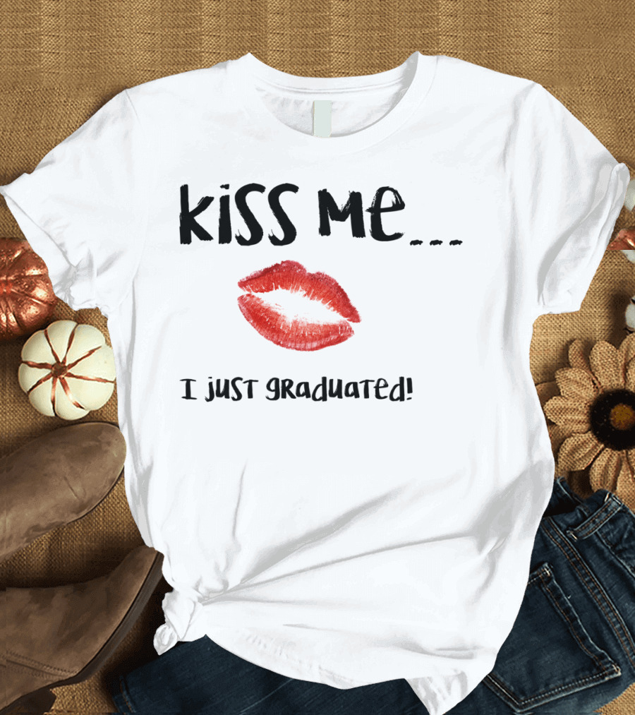 Kiss Me I Just Graduated Red Lips T-Shirt