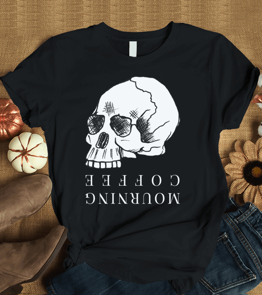 Mourning Coffee Upside-Down Skull T-Shirt