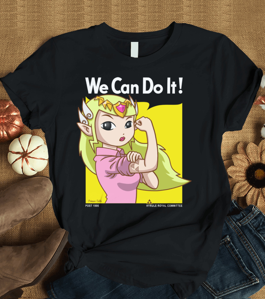 We Can Do It Princess Zelda Hyrule Royal Committee Post 1986 T-Shirt