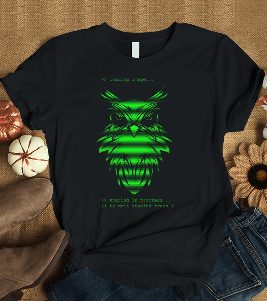 Loading Image Owl Staring in Progress Press Y T-Shirt