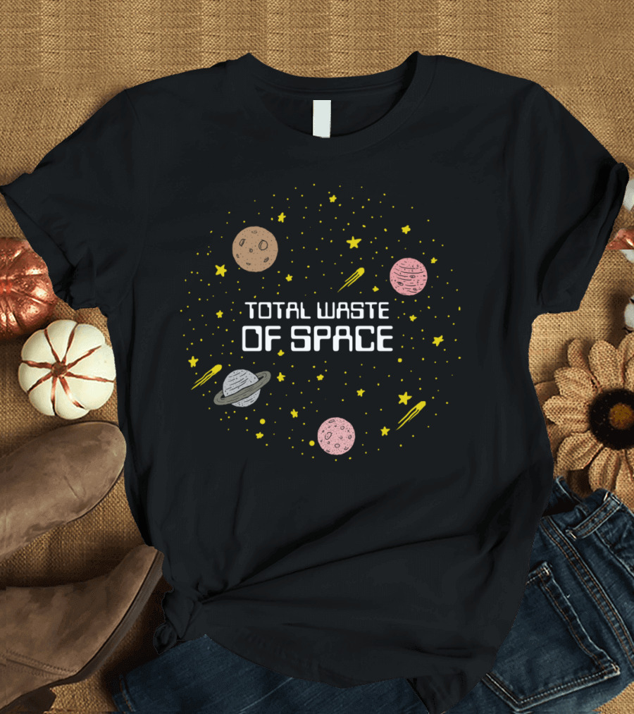 Total Waste Of Space Planets and Stars T-Shirt