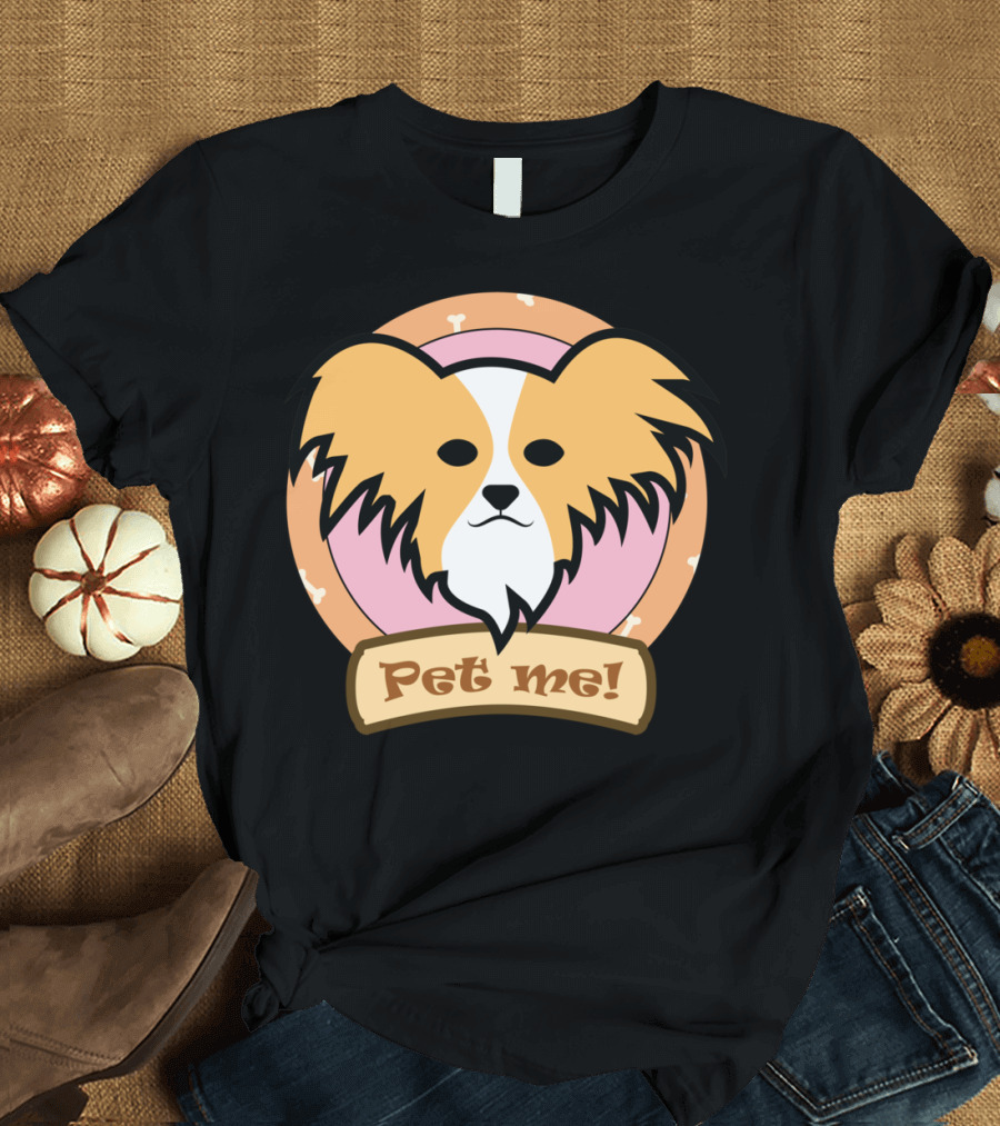 Papillon Pet Me Dog T-Shirt