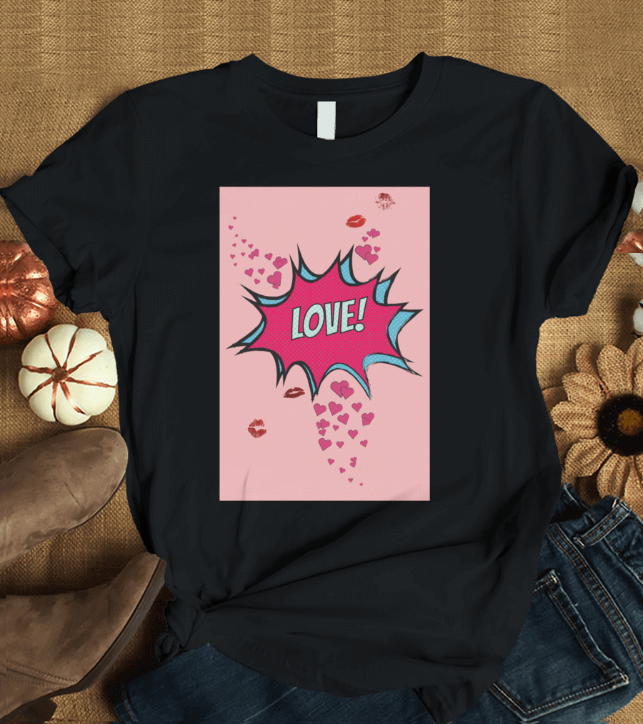LOVE Comic Style Pop Art Hearts and Lips Explosion T-Shirt