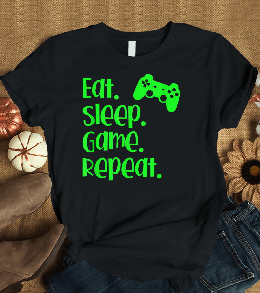 Eat Sleep Game Repeat Video Gamer T-Shirt