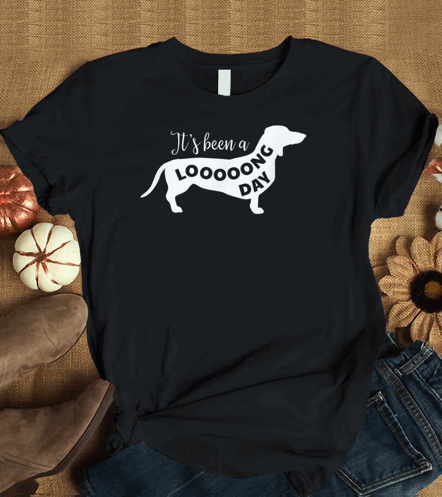 It's Been a Looooong Day Funny Wiener Dog T-Shirt