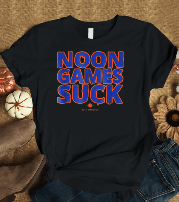 T-Shirt: Noon Games Suck Jolt Threads UF Fans T-Shirt Noon Games Suck Jolt Threads UF Fans T-Shirt