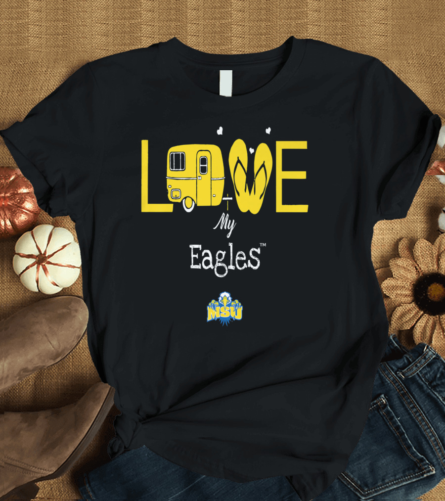LOVE MY EAGLES MOREHEAD STATE UNIVERSITY GAMEDAY T-Shirt