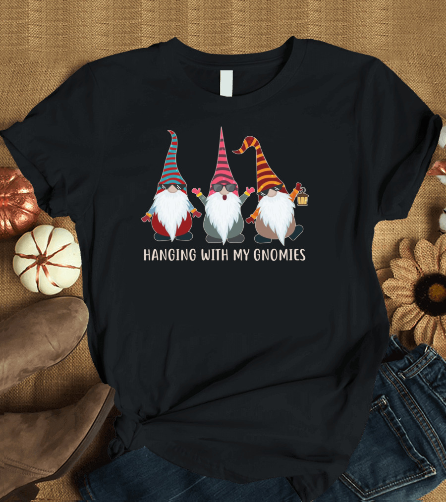HANGING WITH MY GNOMIES CHRISTMAS LOVER GNOMES T-Shirt