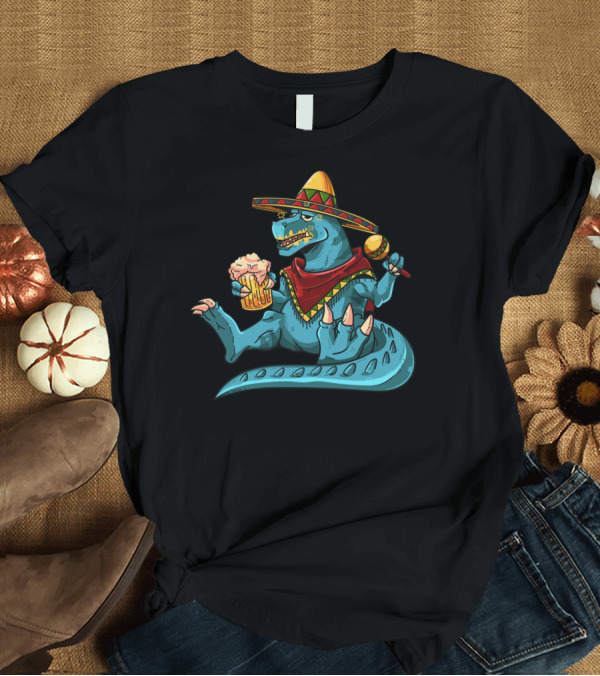 T-Shirt: Cinco De Mayo T-Rex Dinosaur Sombrero Beer Maracas T-Shirt Cinco De Mayo T-Rex Dinosaur Sombrero Beer Maracas T-Shirt