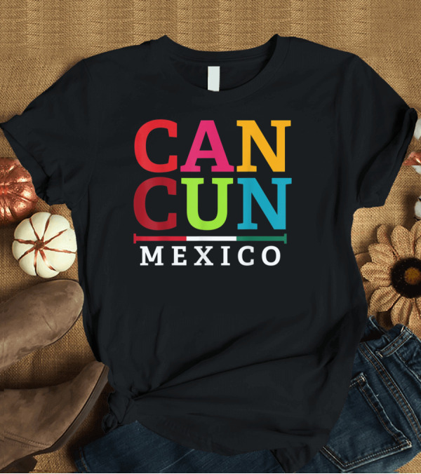T-Shirt: CANCUN Mexico Party Spring Break Summer T-Shirt CANCUN Mexico Party Spring Break Summer T-Shirt