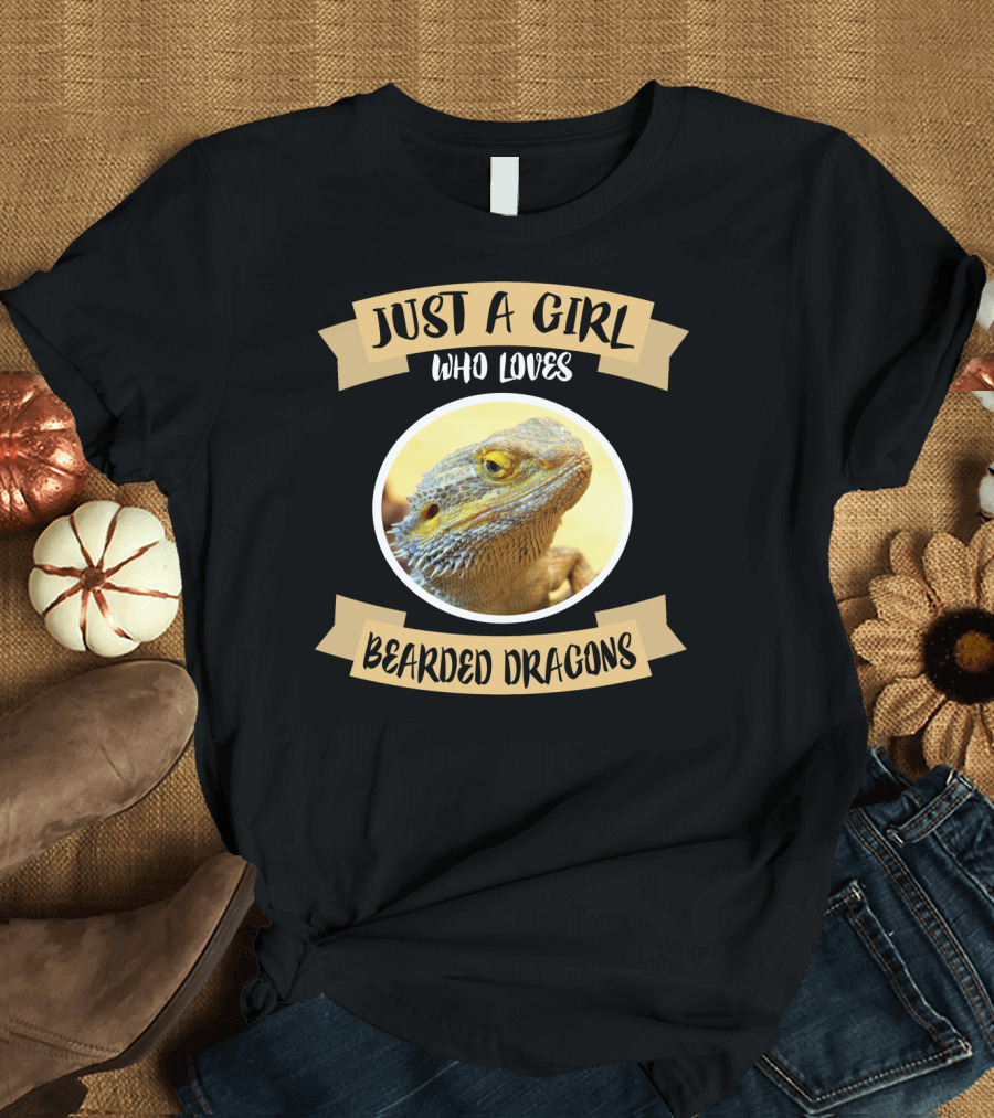 JUST A GIRL WHO LOVES BEARDED DRAGONS REPTILE T-Shirt