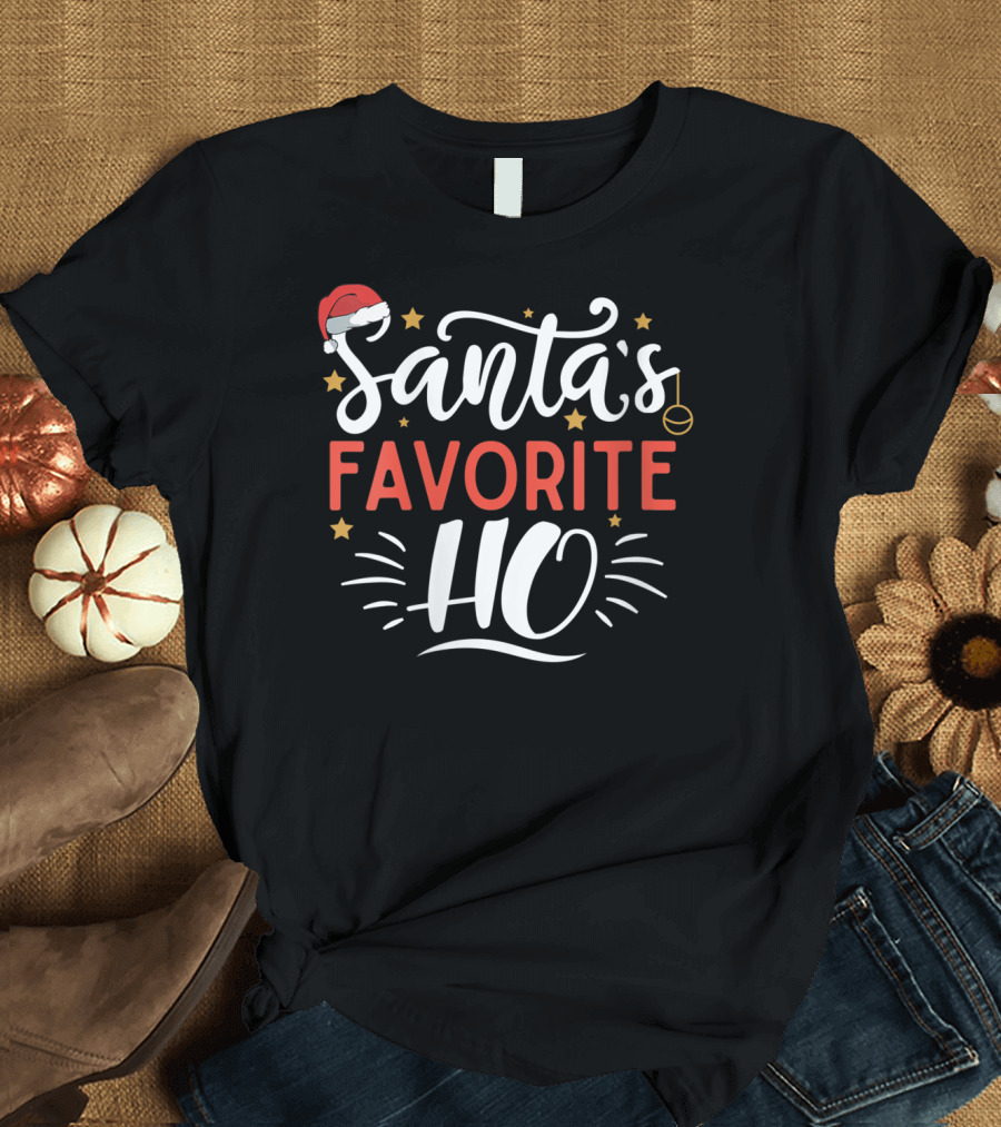 SANTA'S FAVORITE HO CHRISTMAS FUNNY GAG SANTA HAT T-Shirt