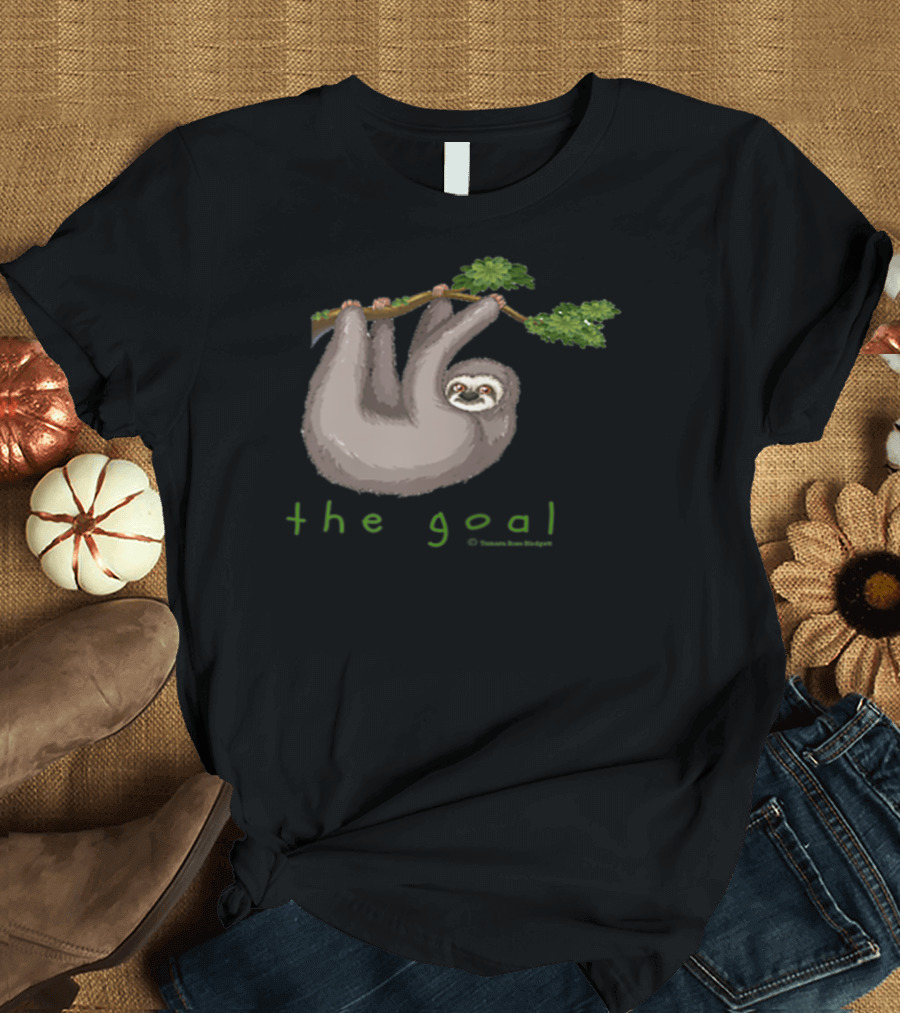 The Goal Happy Lazy Sloth Hanging from Branch T-Shirt