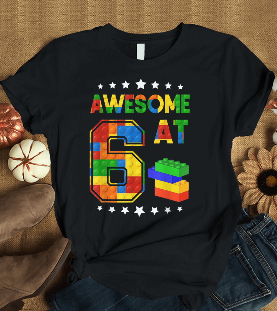Awesome at 6 Building Blocks Bricks Birthday T-Shirt