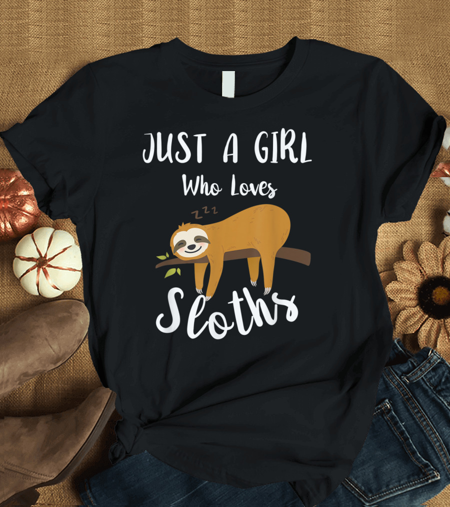 Just A Girl Who Loves Sloths Sloths Lover Sleeping Sloth T-Shirt