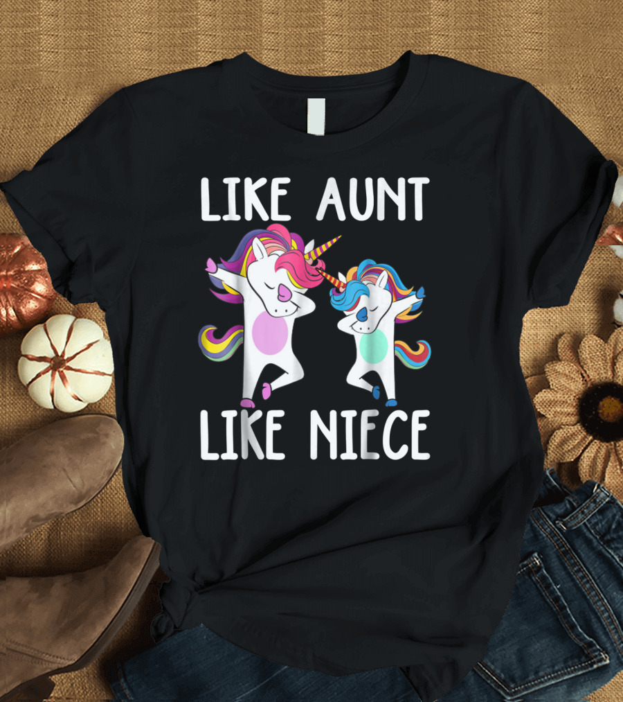 LIKE AUNT LIKE NIECE DABBING RAINBOW UNICORNS T-Shirt