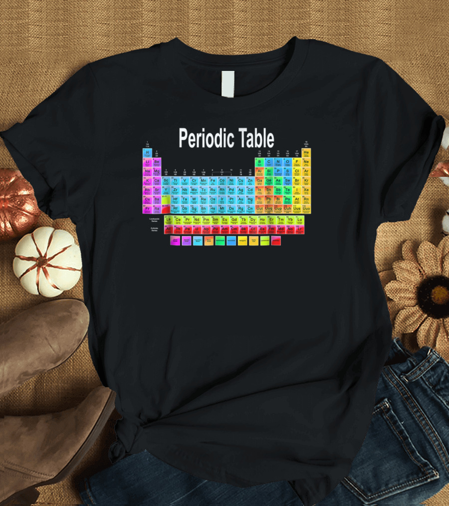 Periodic Table Science Chemistry Nerdy Fun Colorful Elements T-Shirt