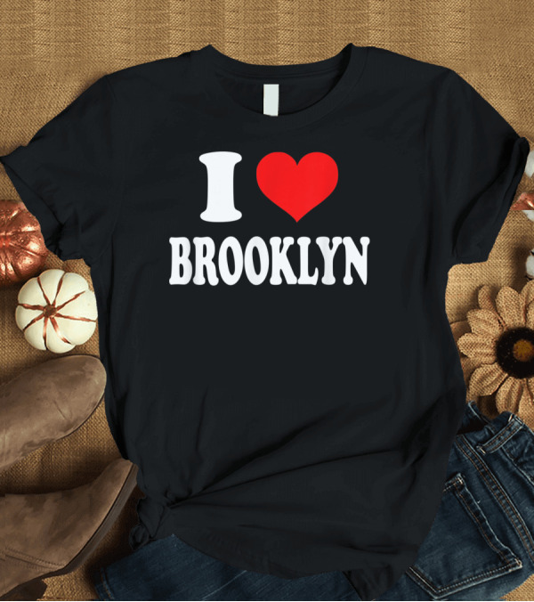 T-Shirt: I Heart Brooklyn T-Shirt I Heart Brooklyn T-Shirt