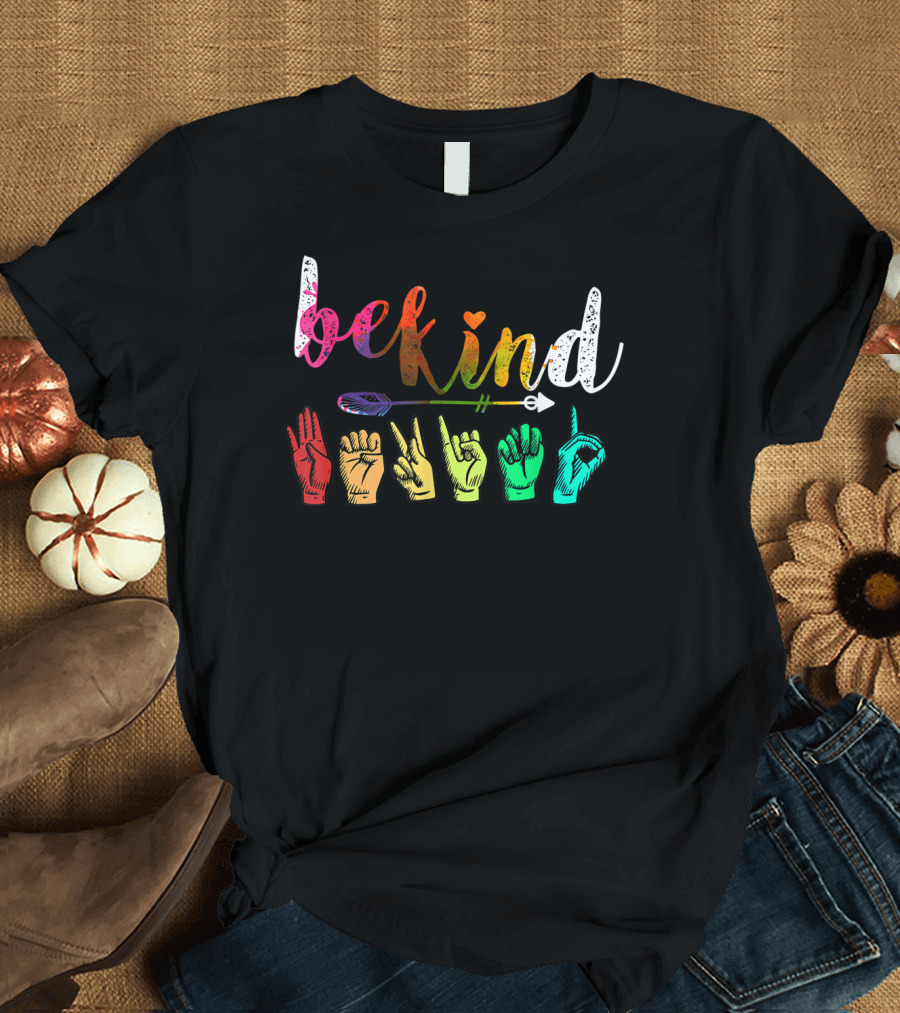 Be Kind ASL Alphabet American Sign Language Hand Signs Multicolor Arrow T-Shirt