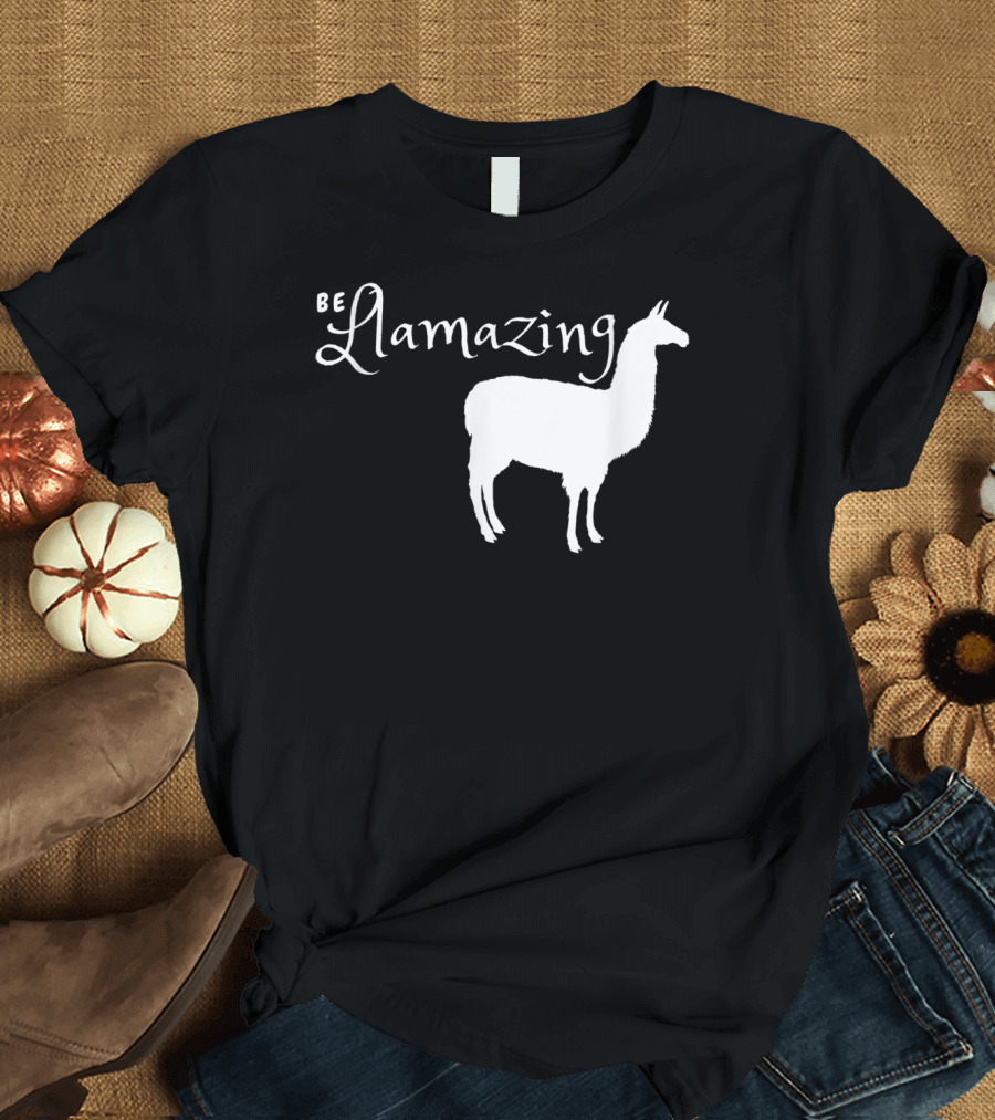 Be Llamazing Llama Alpaca Lover T-Shirt