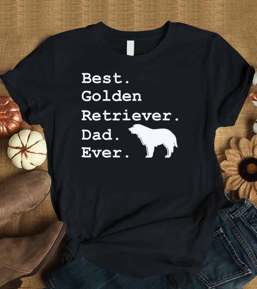 Best Golden Retriever Dad Ever Funny Dogs Lover 76 T-Shirt