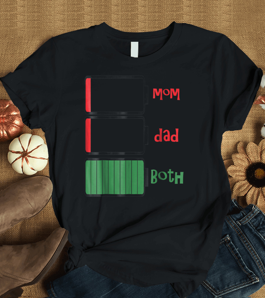 Feelin Good Tees Love Mom Dad Both Battery Levels T-Shirt