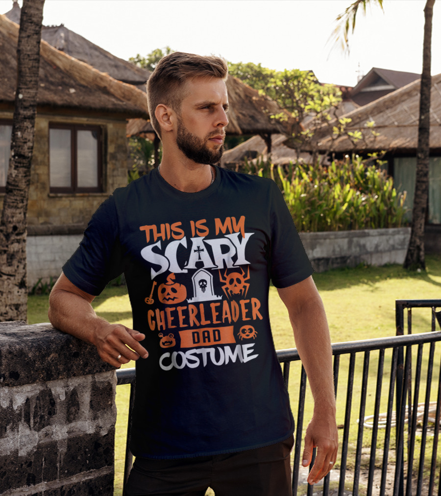 This Is My Scary Cheerleader Dad Costume T-Shirt