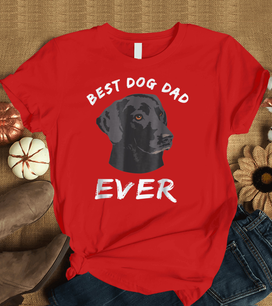 Best Dog Dad Ever Black Lab Retriever T-Shirt