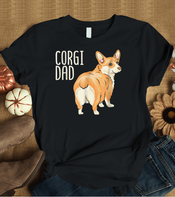 T-Shirt: Corgi Dad Cute Dog Pet Owner Adopt Rescue T-Shirt Corgi Dad Cute Dog Pet Owner Adopt Rescue T-Shirt