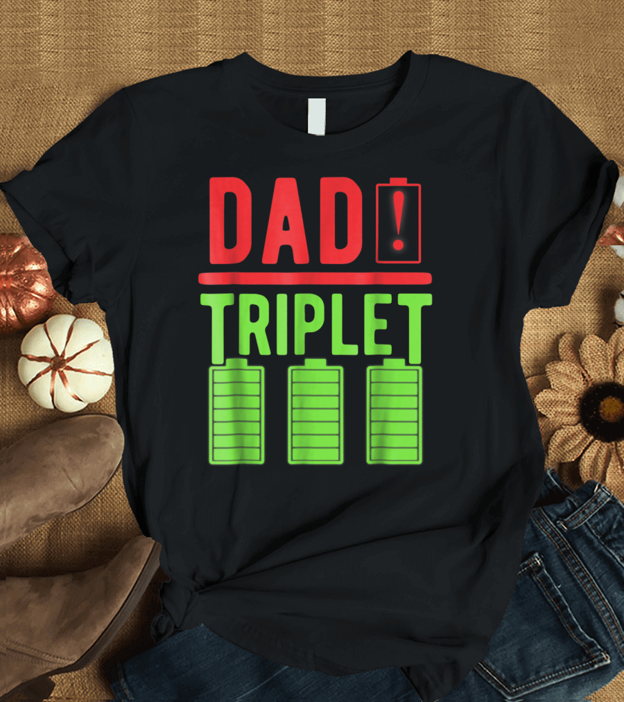 Dad Battery Warning Triplet Charge Levels T-Shirt