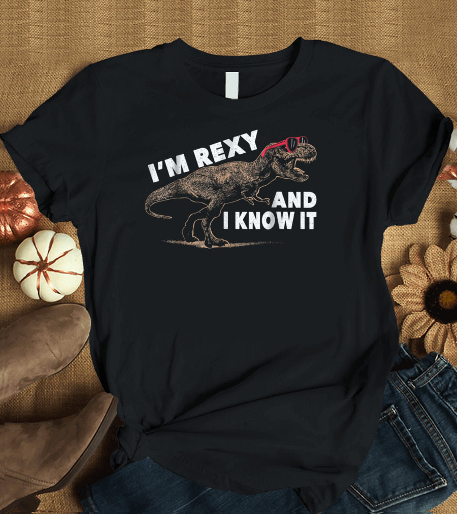 I'm Rexy and I Know It Dinosaur TRex Daddy Matching Son Daughter Kids Dad37 T-Shirt