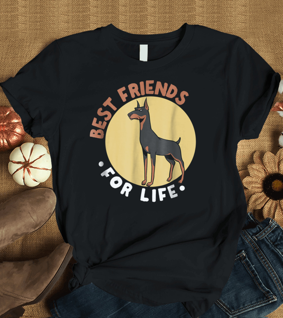 Best Friends for Life Doberman Dad Funny Pinscher 52 T-Shirt