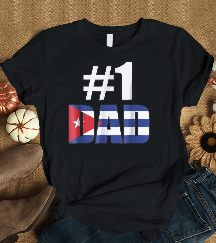 1 Dad Cuba Flag T-Shirt