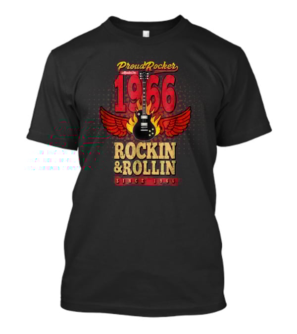 Proud Rocker Made In 1966 Flaming Wing Guitar Rockin And Rollin Since 1966 T-Shirt