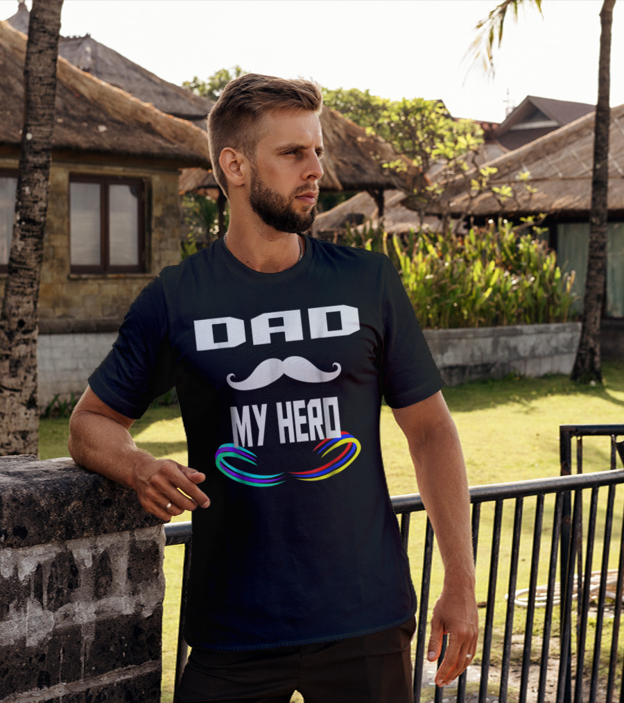 DAD My Hero Mustache Rainbow Birthday 30 T-Shirt