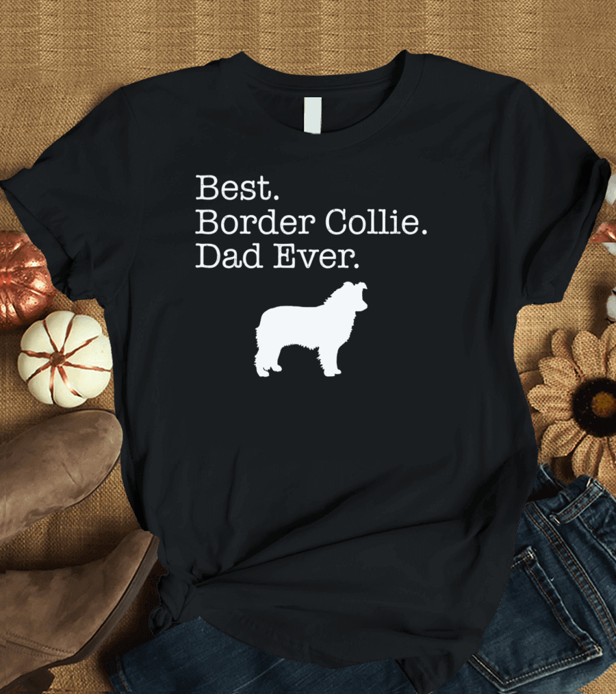 Best Border Collie Dad Ever T-Shirt