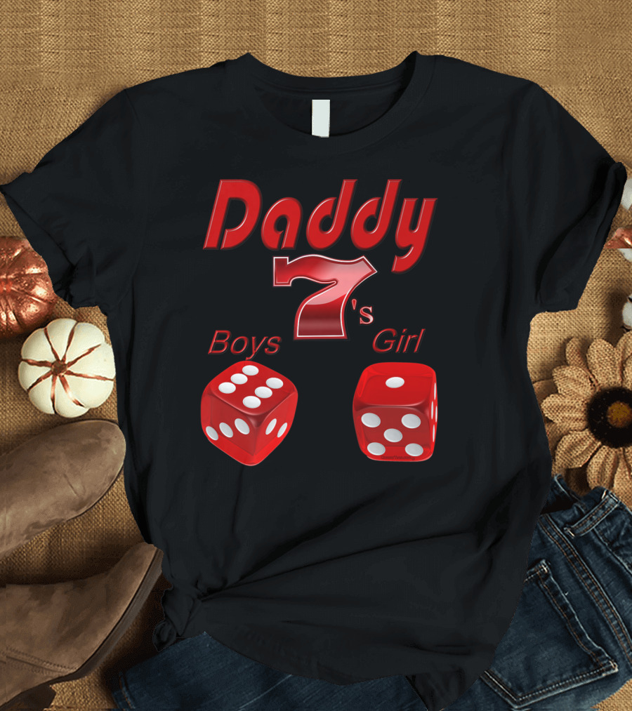 Daddy 7 Boys 1 Girl Red Dice Vegas T-Shirt