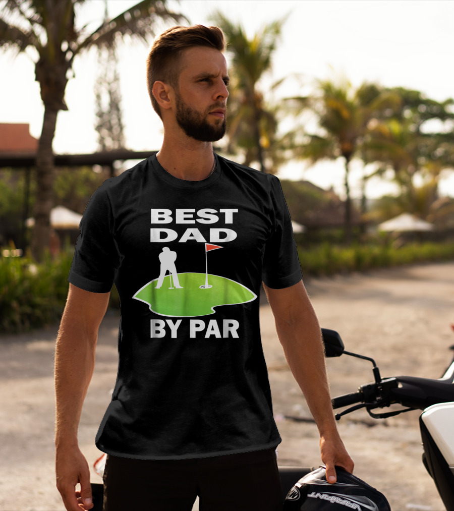 Best Dad By Par Mens Golfing Tee Green Putting T-Shirt