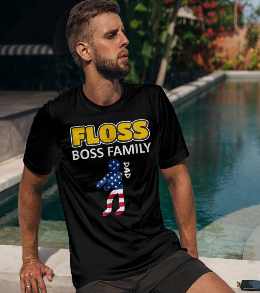 FLOSS Boss Family Dance Dad USA Flag Flossing#SmileAttire T-Shirt
