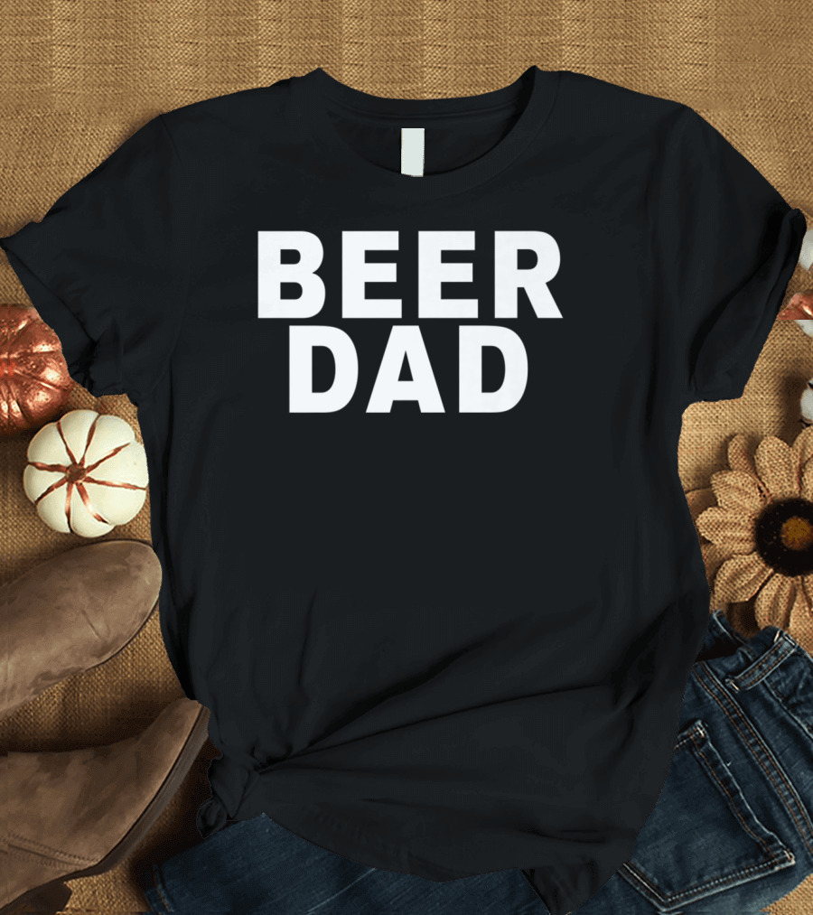 BEER DAD Father's Day Gift Idea for Beer Lovers T-Shirt