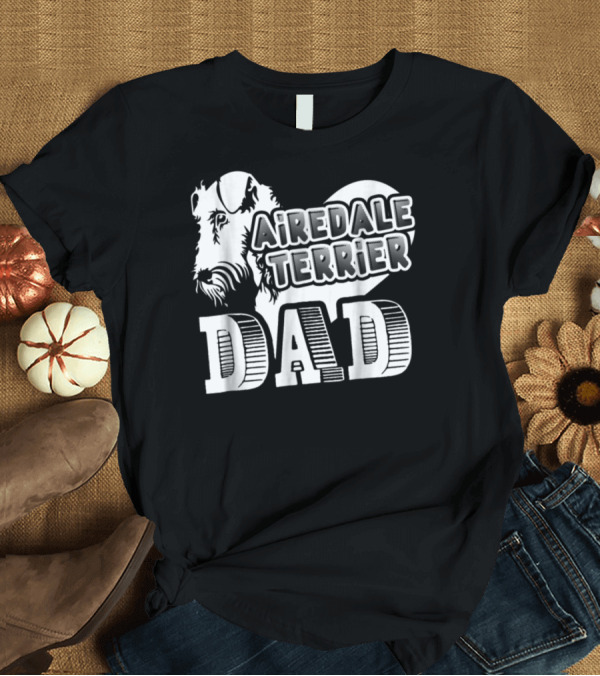 T-Shirt: Airedale Terrier Dad Heart T-Shirt Airedale Terrier Dad Heart T-Shirt