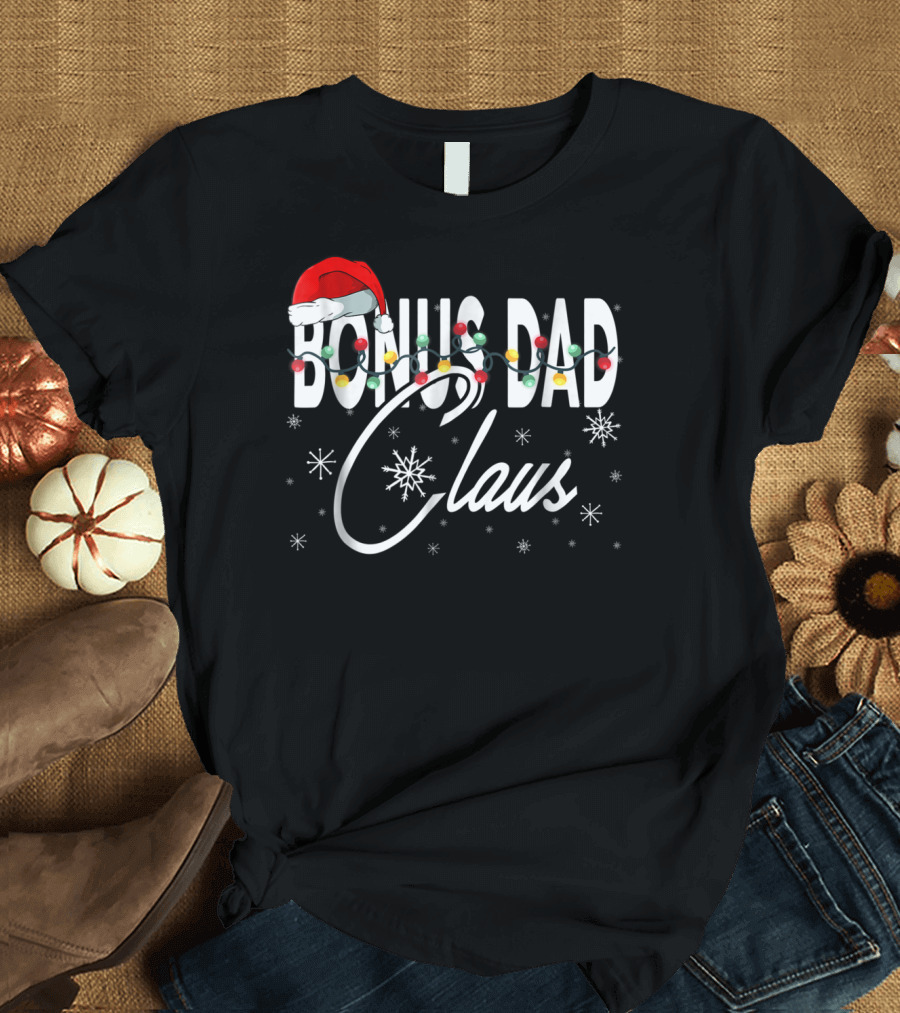 Bonus Dad Claus Santa Hat with Christmas Lights and Snowflakes T-Shirt