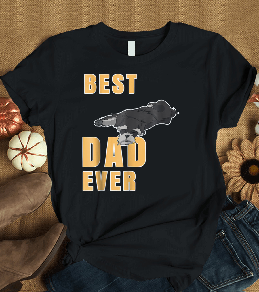 Best Dad Ever Miniature Schnauzer T-Shirt