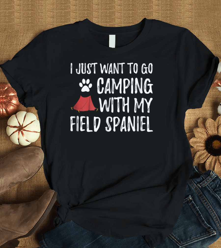 Camping With My Field Spaniel Funny Dog Mom Or Dad Wants Paw Print Tent T-Shirt