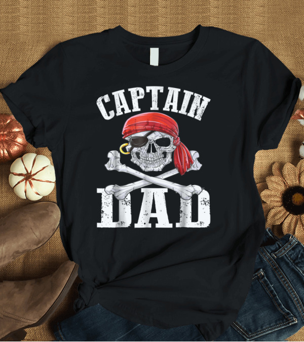 T-Shirt: Captain Dad Skull Crossbones Red Bandana Pirate Image T-Shirt Captain Dad Skull Crossbones Red Bandana Pirate Image T-Shirt